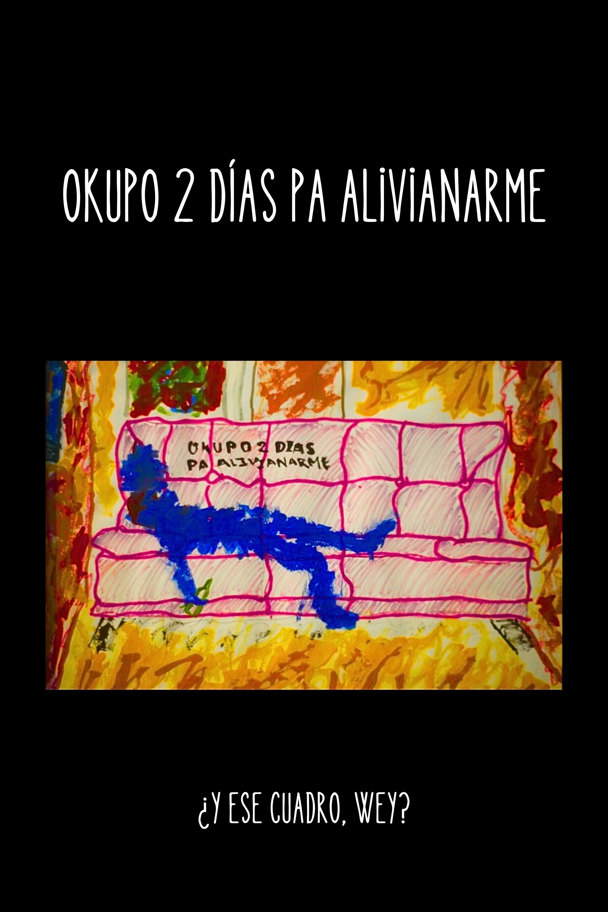 Poster de Okupo 2 días pa alivianarme