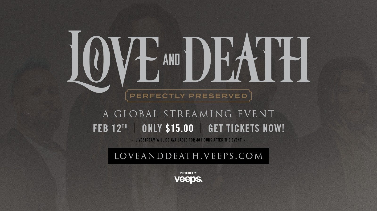 Love and Death - Perfectly Preserved: A Global Streaming Event