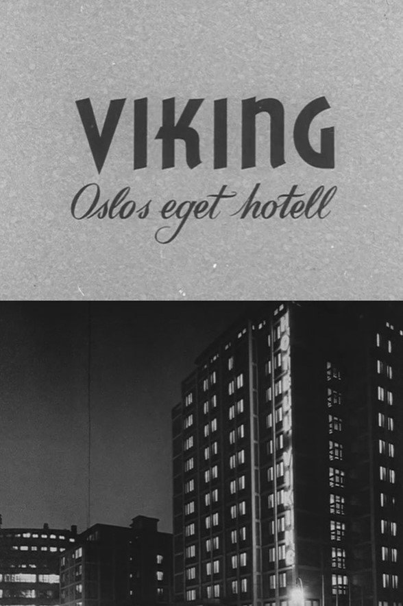 Poster de Oslofilm: Viking: Oslos eget hotell