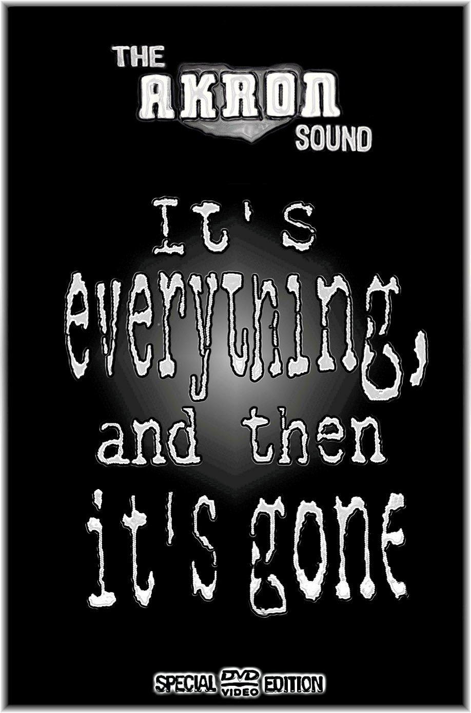 Poster de The Akron Sound: It's Everything, and Then It's Gone