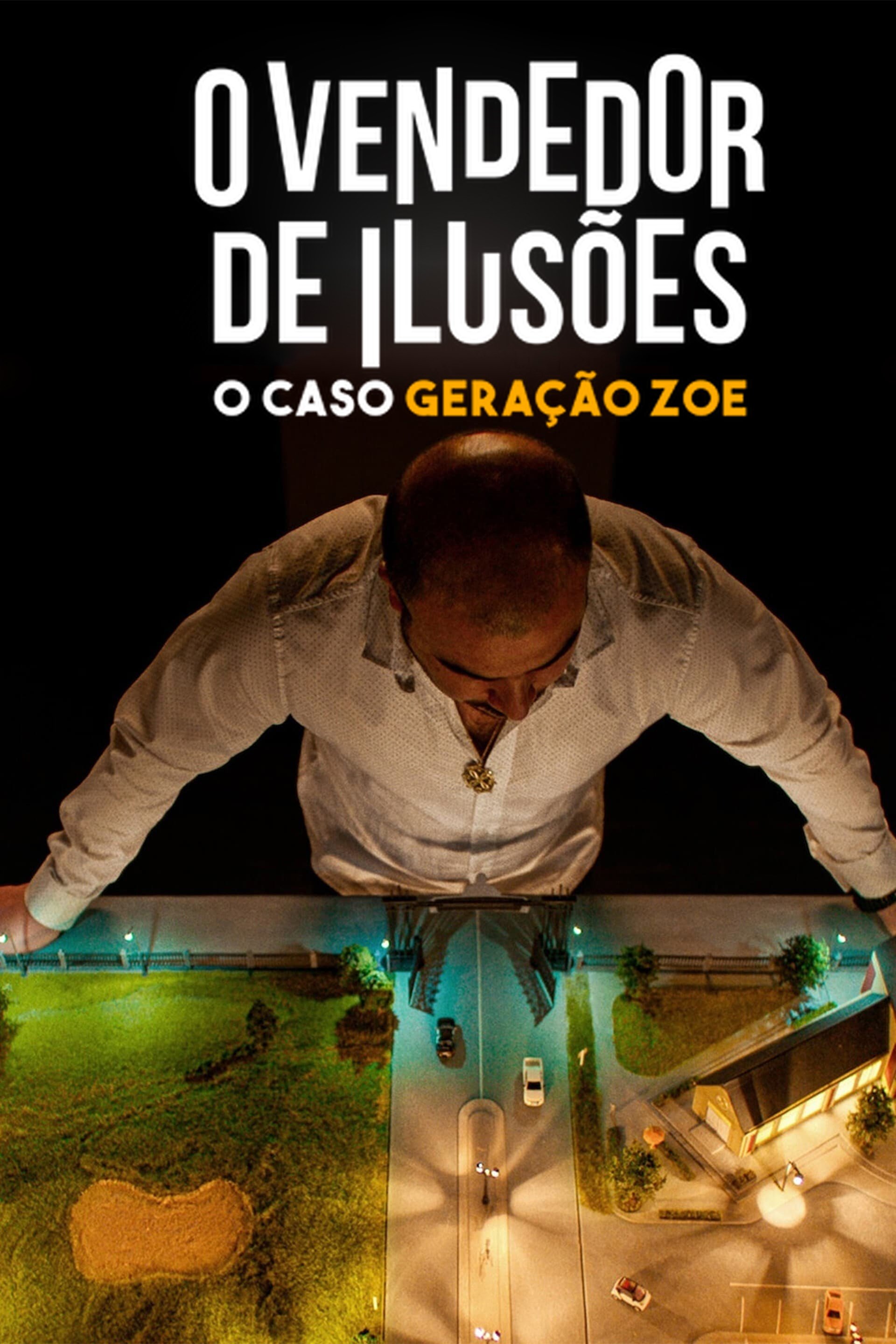 Poster de O Vendedor de Ilusões: O Caso Geração Zoe