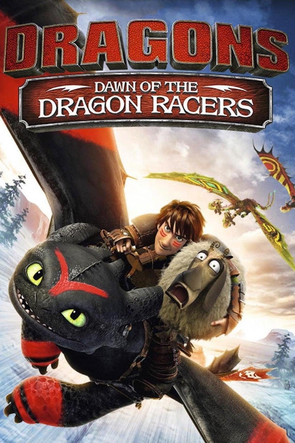 Dragons: Dawn of the Dragon Racers Dragons: Dawn of the Dragon Racers