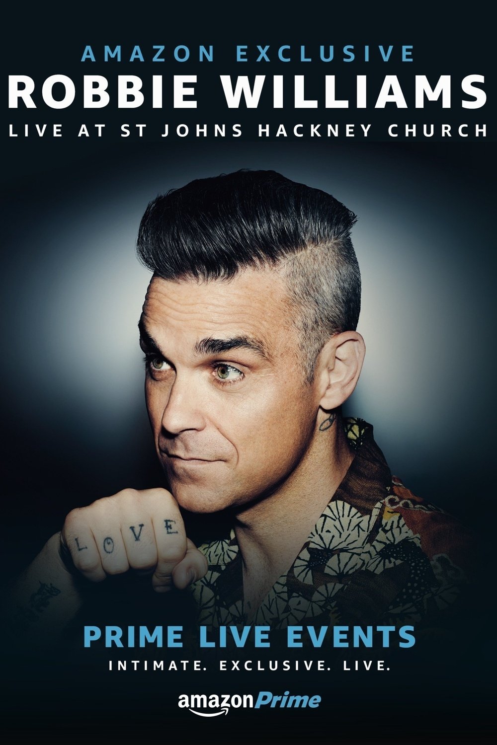 Poster de Prime Live Events: Robbie Williams Live at St. John's Hackney