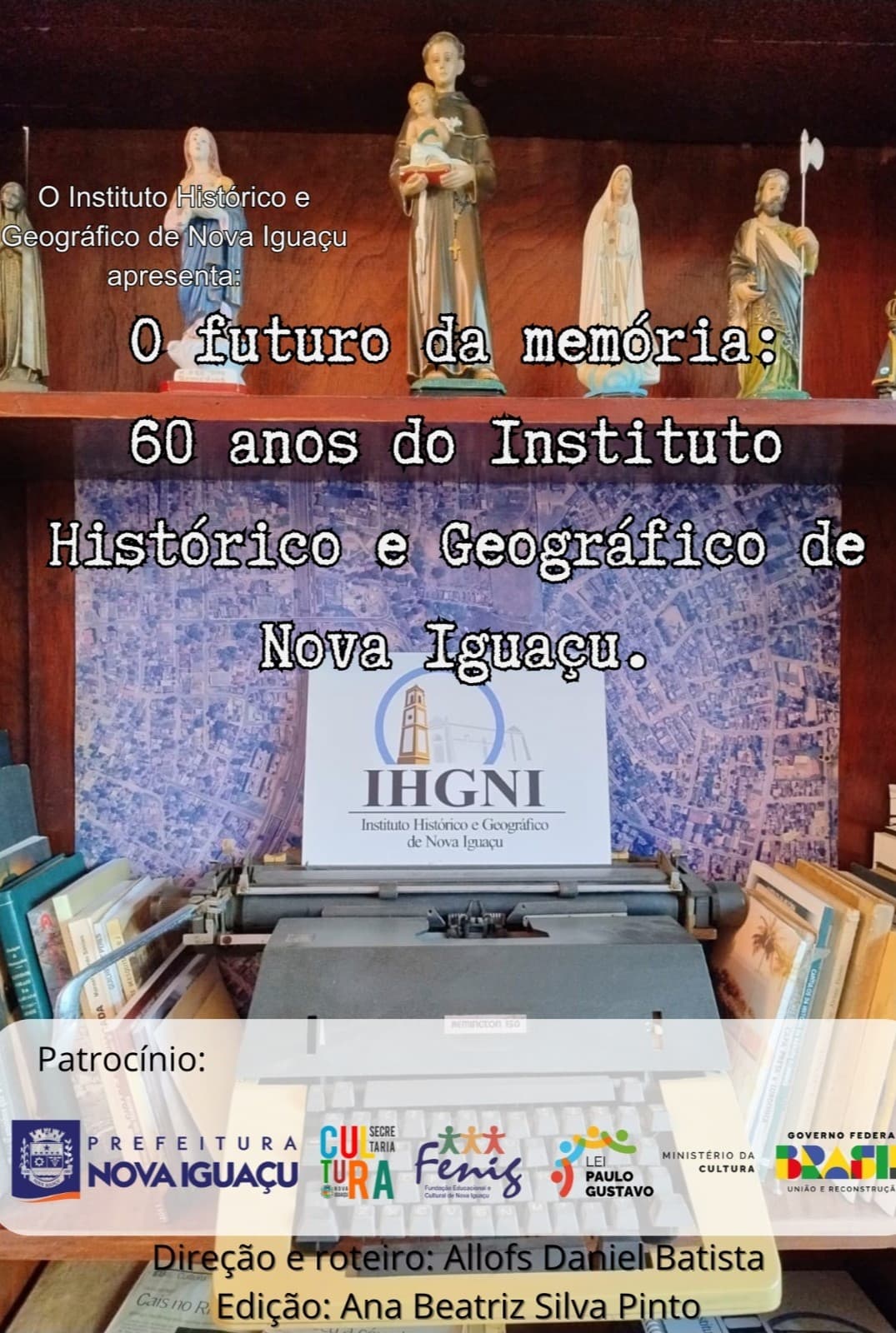 Poster de O Futuro da Memória: 60 anos do Instituto Histórico Geográfico de Nova Iguaçu