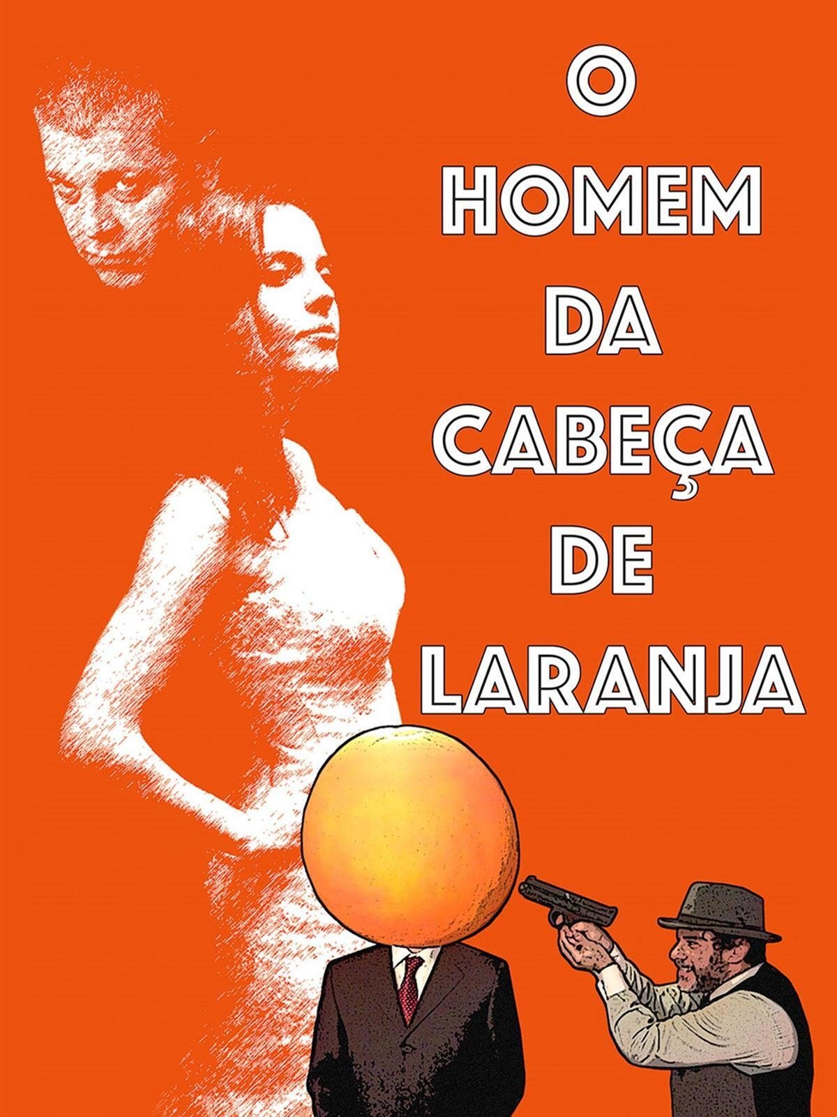 Poster de O Homem da Cabeça de Laranja