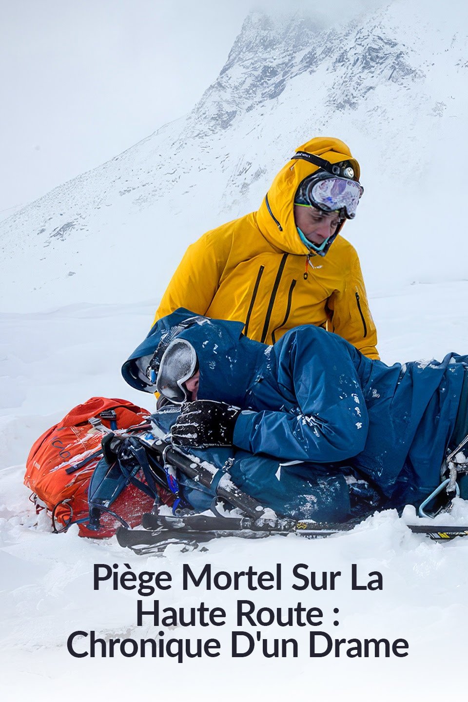 Poster de Piège mortel sur la Haute Route : Chronique d’un drame