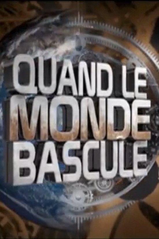 Poster de Quand le monde bascule