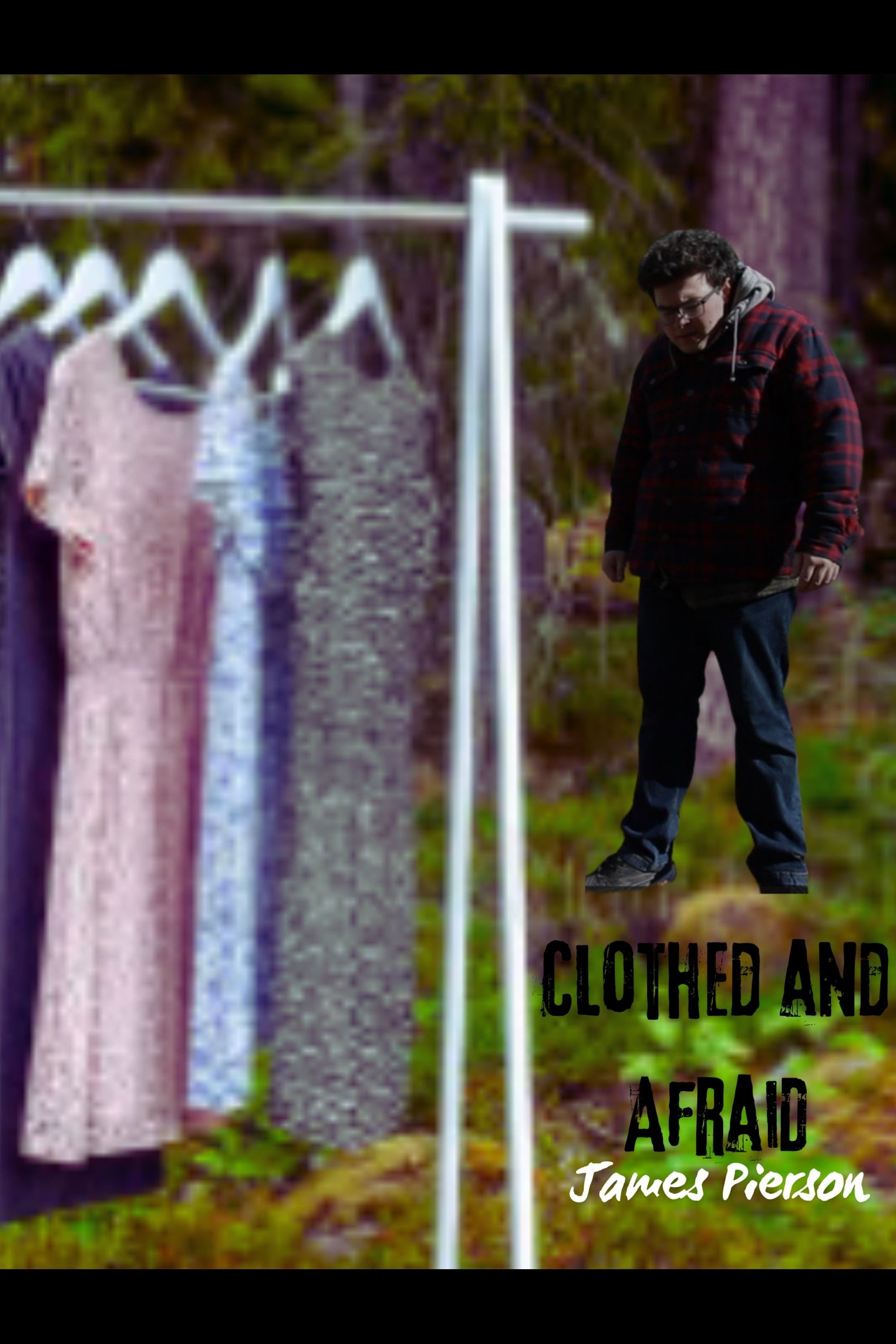 Poster de Clothed and Afraid