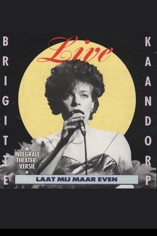 Poster de Brigitte Kaandorp: Laat mij maar even