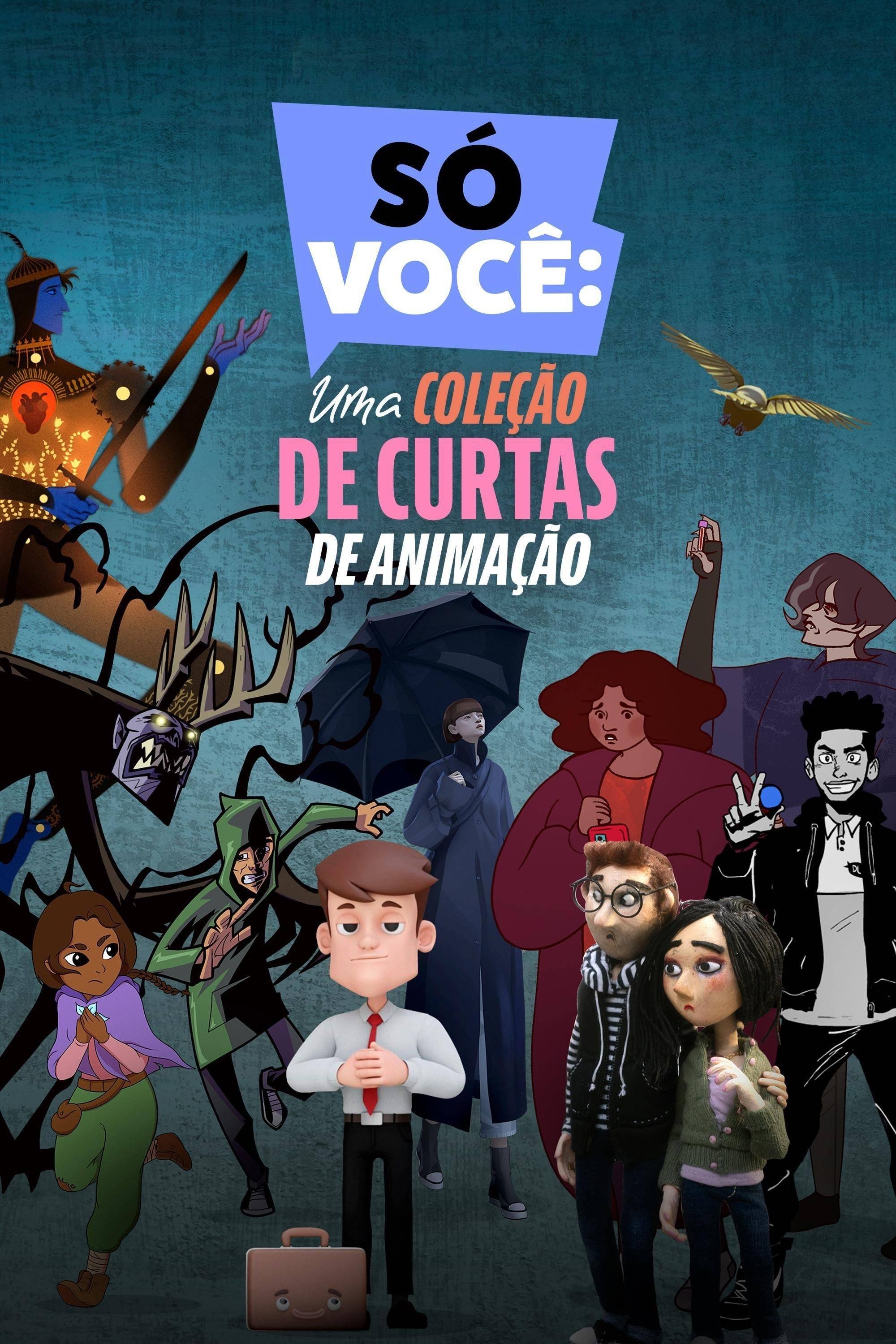 Poster de SÓ VOCÊ: Uma Coleção de Curtas de Animação
