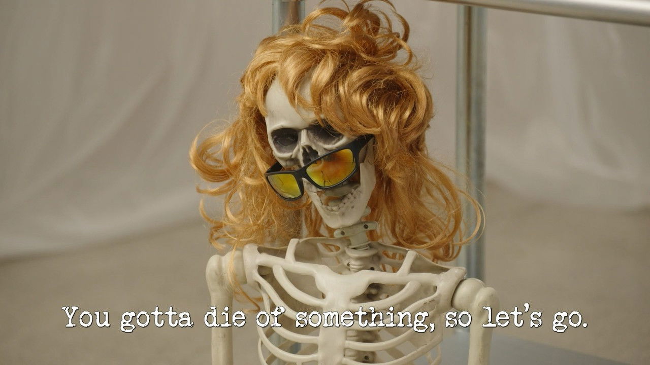 You Gotta Die of Something, So Let's Go