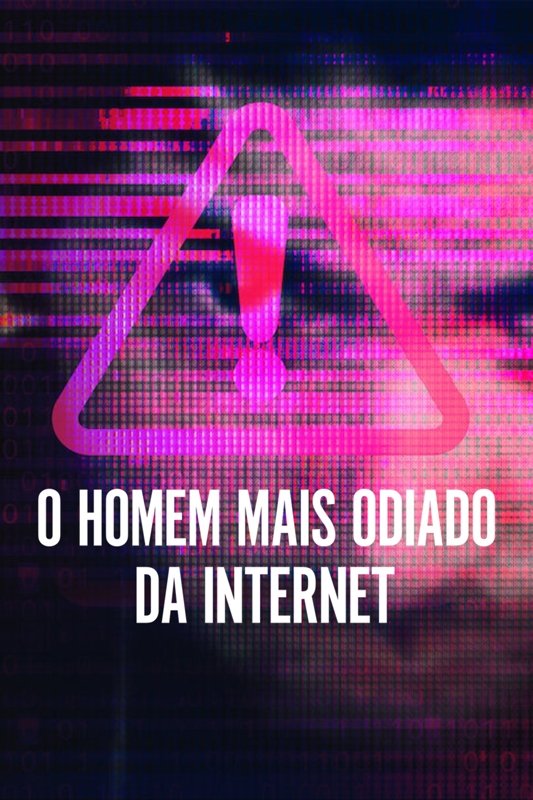Poster de O Homem Mais Odiado da Internet