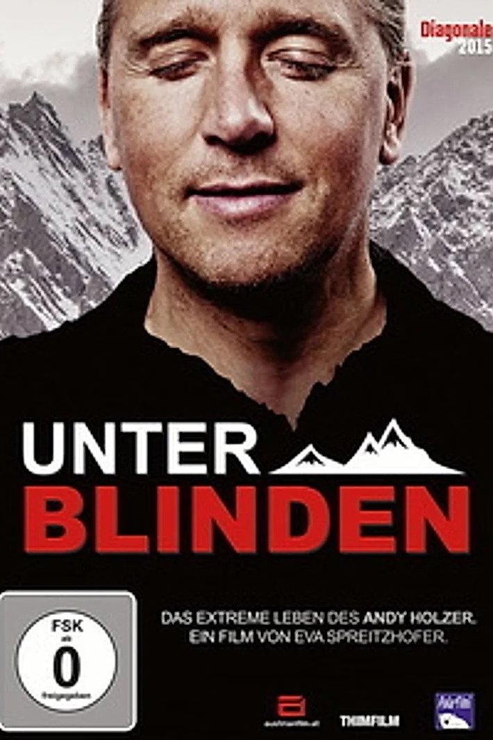 Poster de Unter Blinden: Das extreme Leben des Andy Holzer