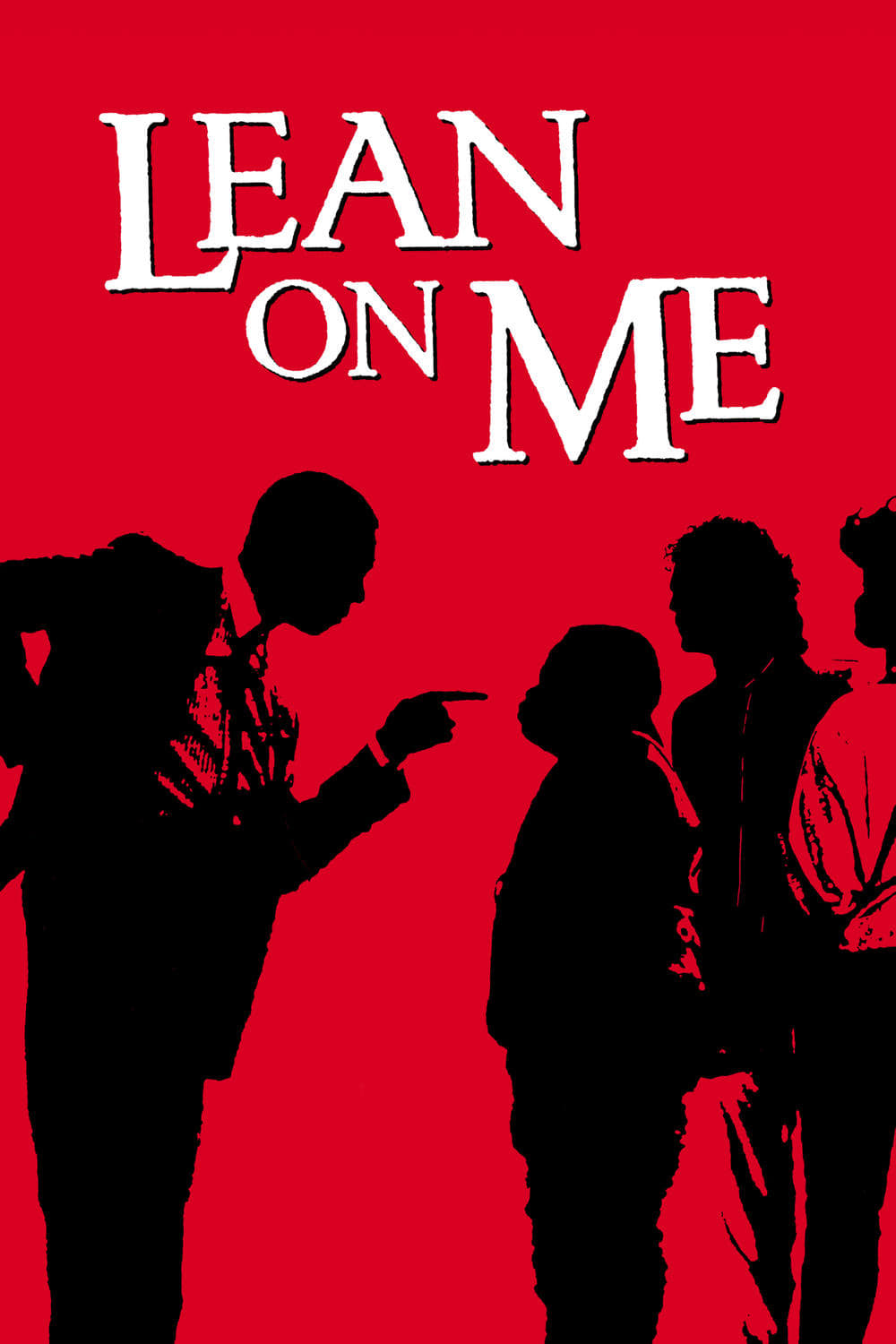 Lean On Me Poster