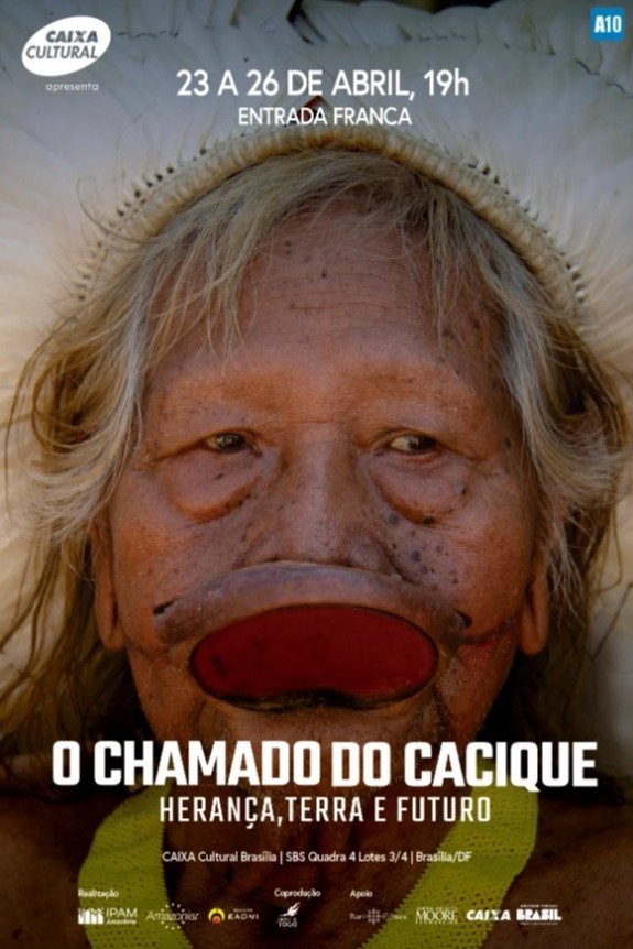 Poster de O Chamado do Cacique: Herança, Terra e Futuro