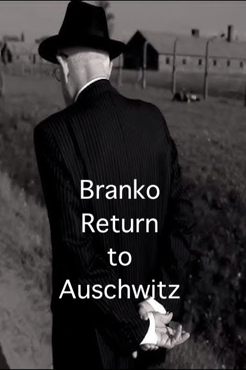 Poster de Branko: Return to Auschwitz