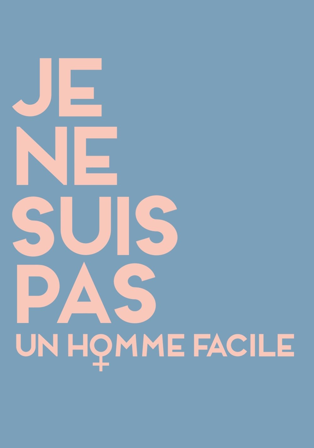Affiche du film Je ne suis pas un homme facile