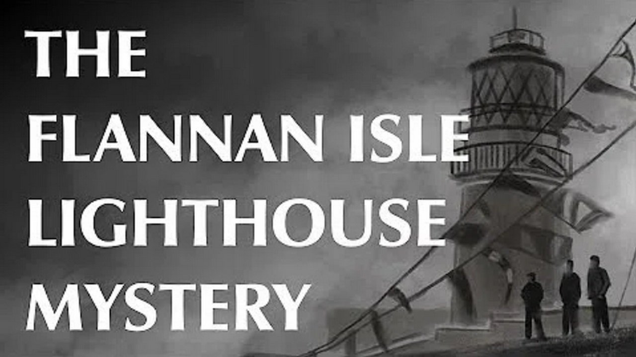The Flannan Isle Lighthouse Mystery