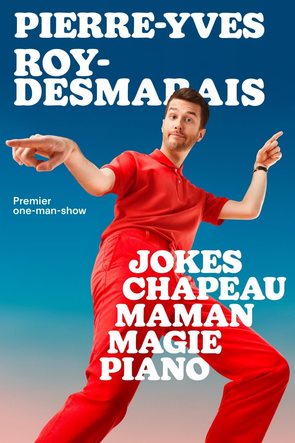 Poster de Pierre-Yves Roy-Desmarais: Jokes Chapeau Maman Magie Piano