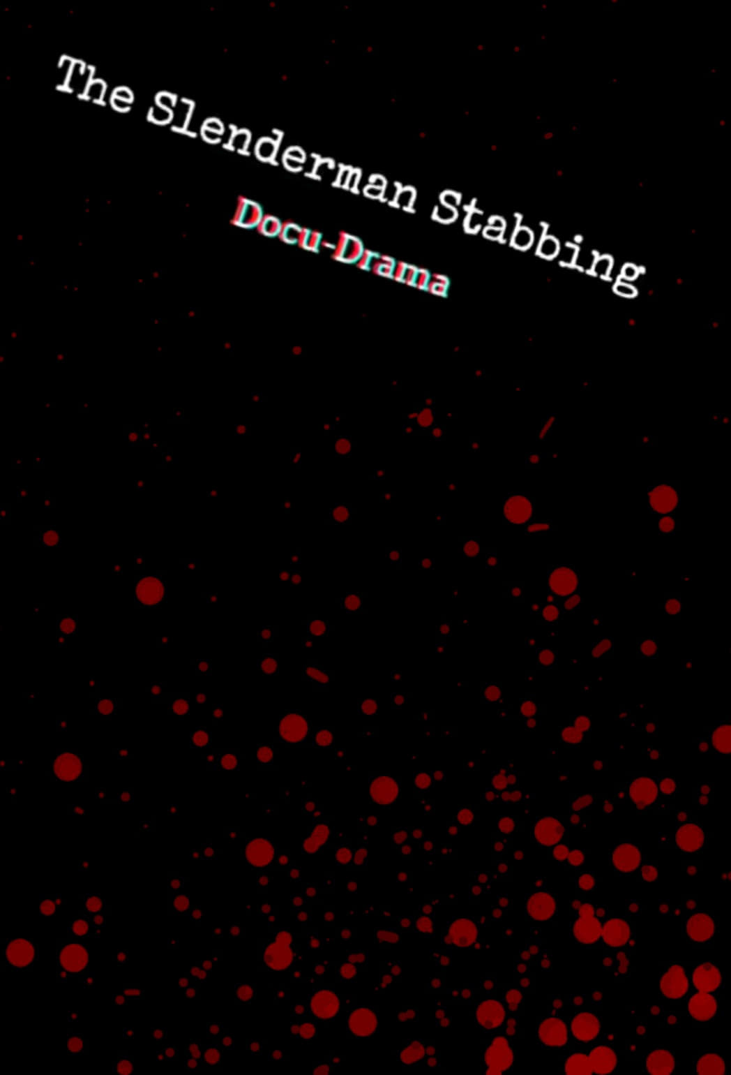 Poster de The Slenderman Stabbing