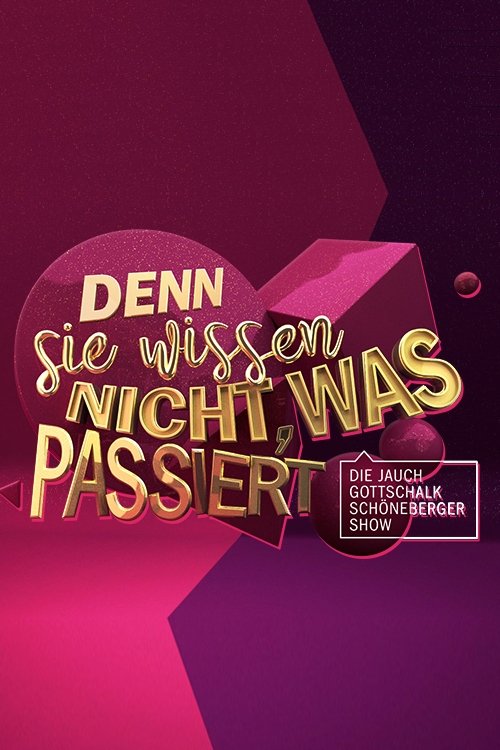 Poster de Denn sie wissen nicht, was passiert - Die Jauch-Gottschalk-Schöneberger-Show
