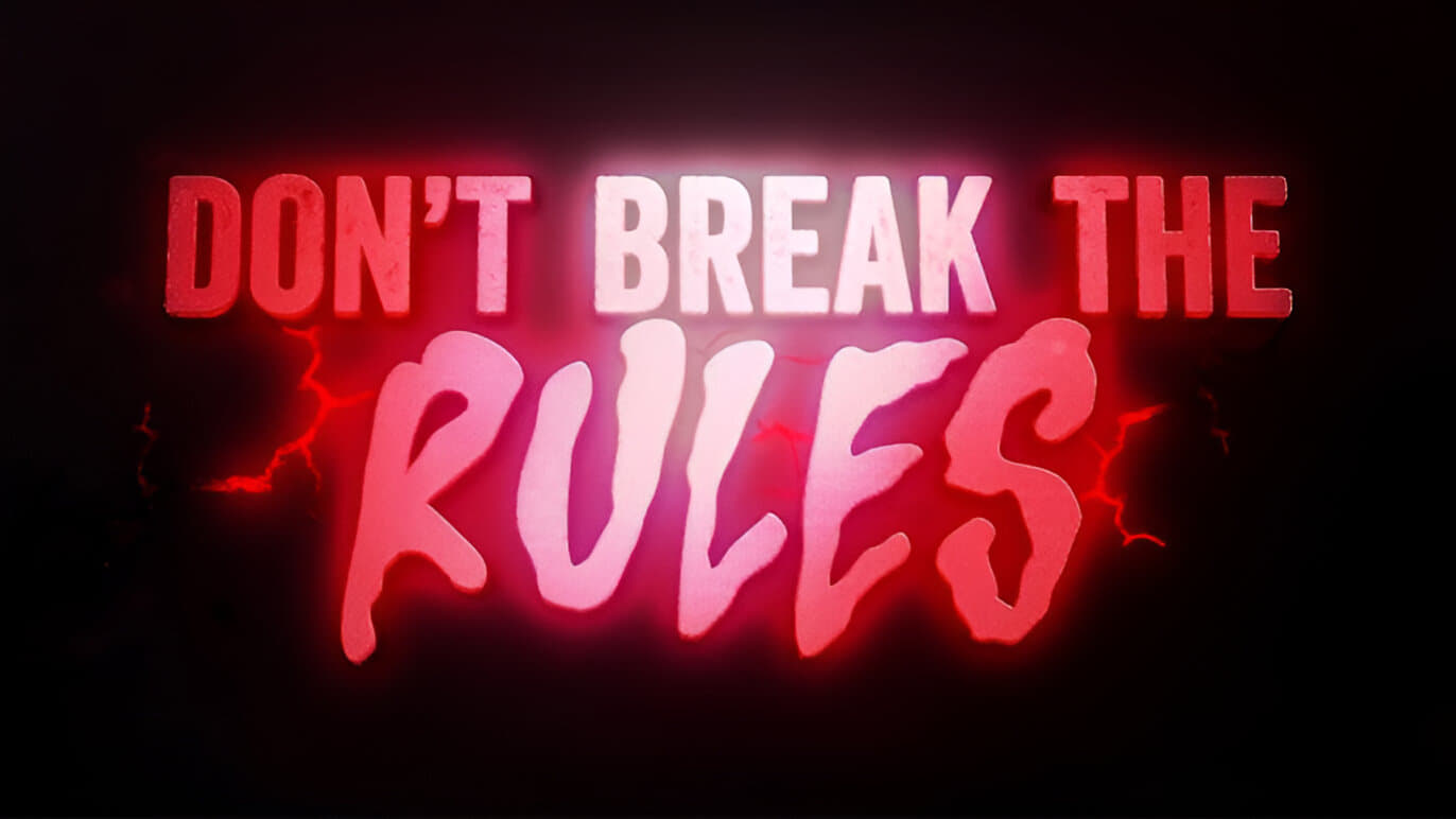Don't Break the Rules