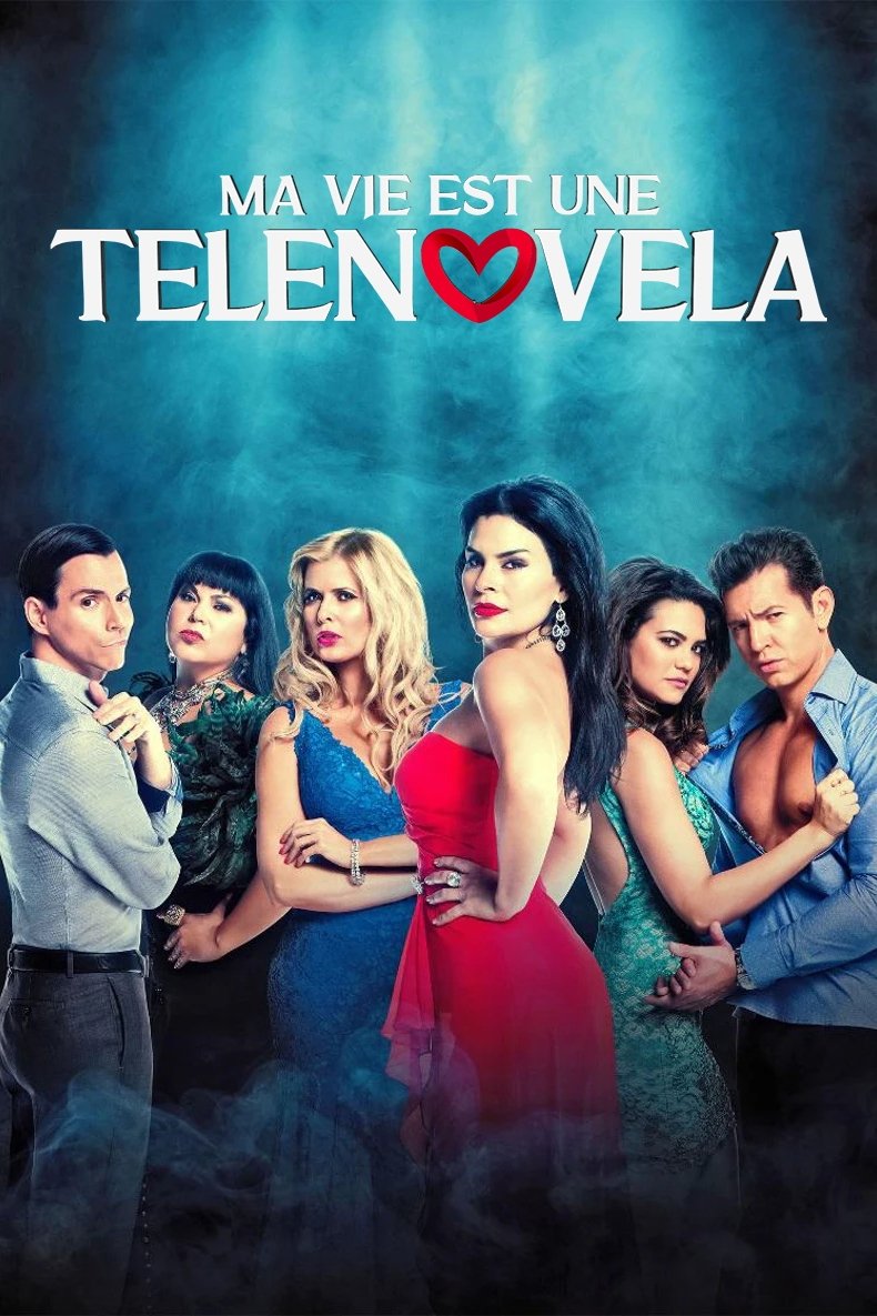 Poster de My Life is a Telenovela