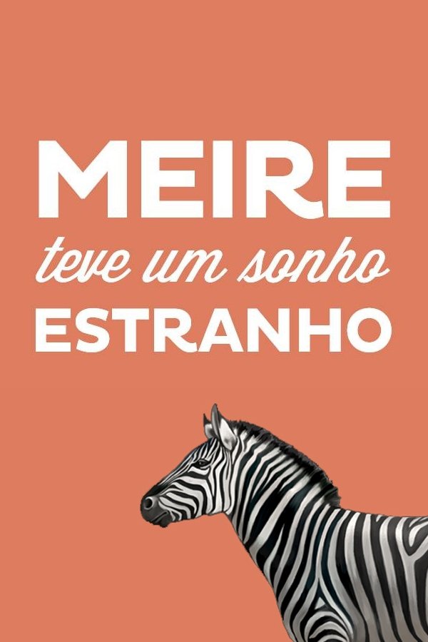 Poster de Meire teve um sonho estranho