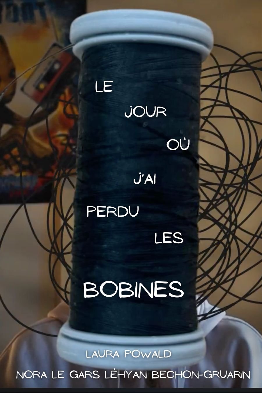 Poster de Le jour où j'ai perdu les bobines