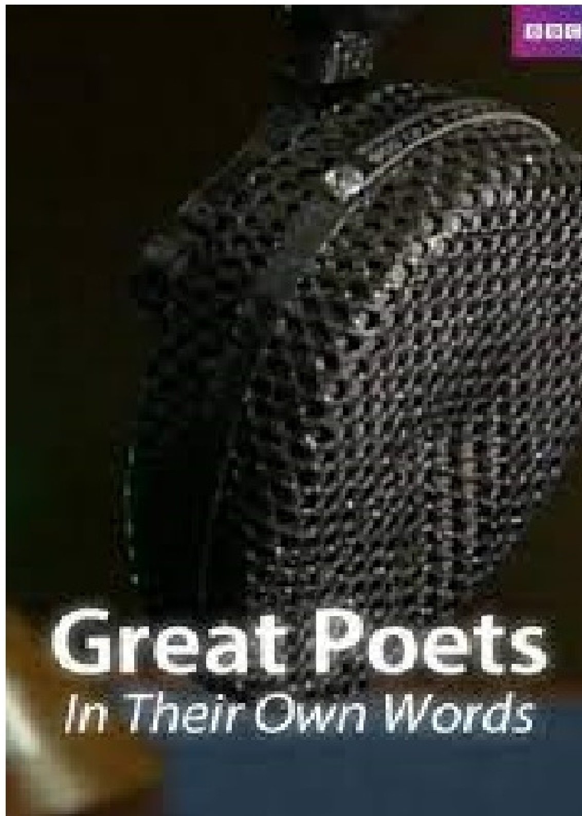 Affiche du film Great Poets: In Their Own Words