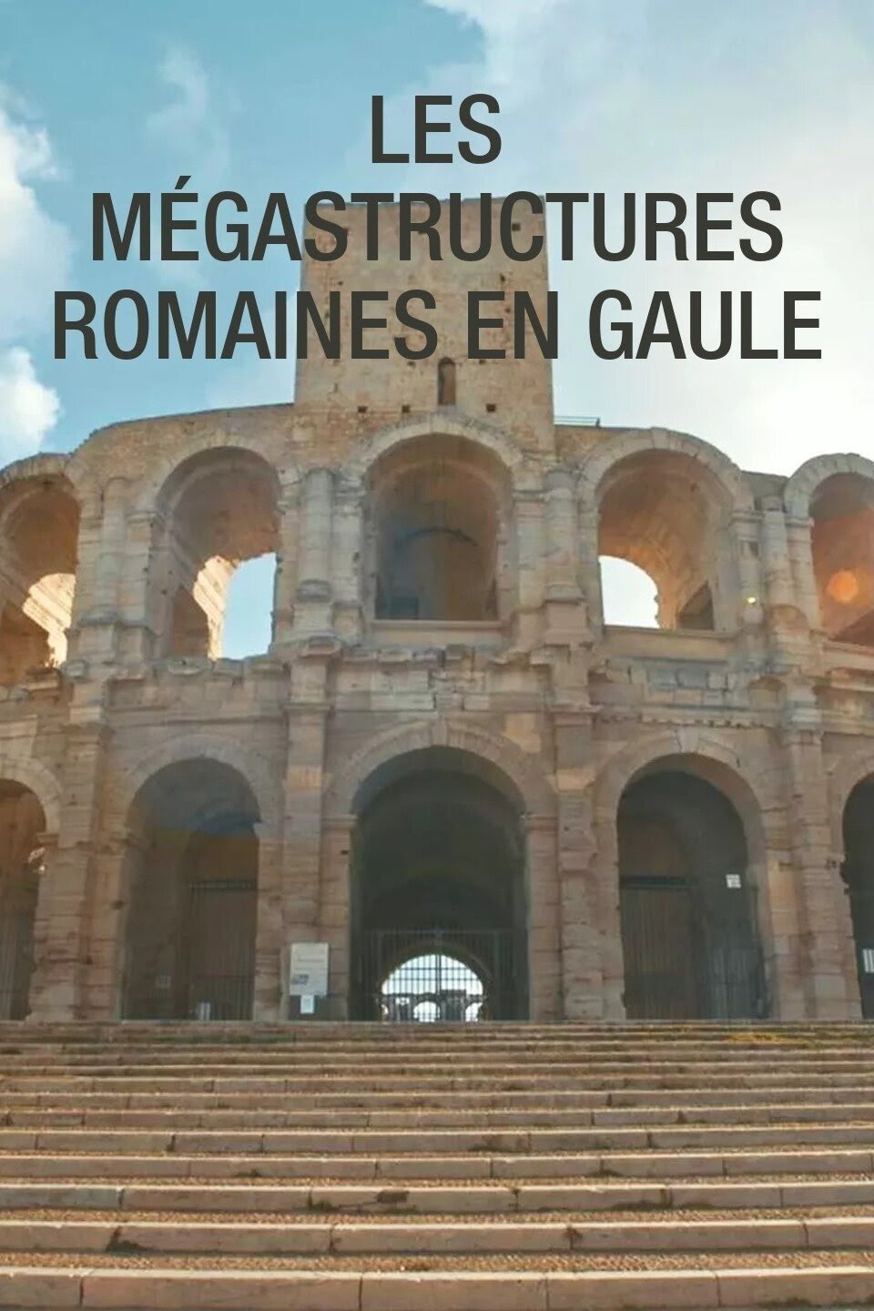 Poster de Les mégastructures Romaines en Gaule