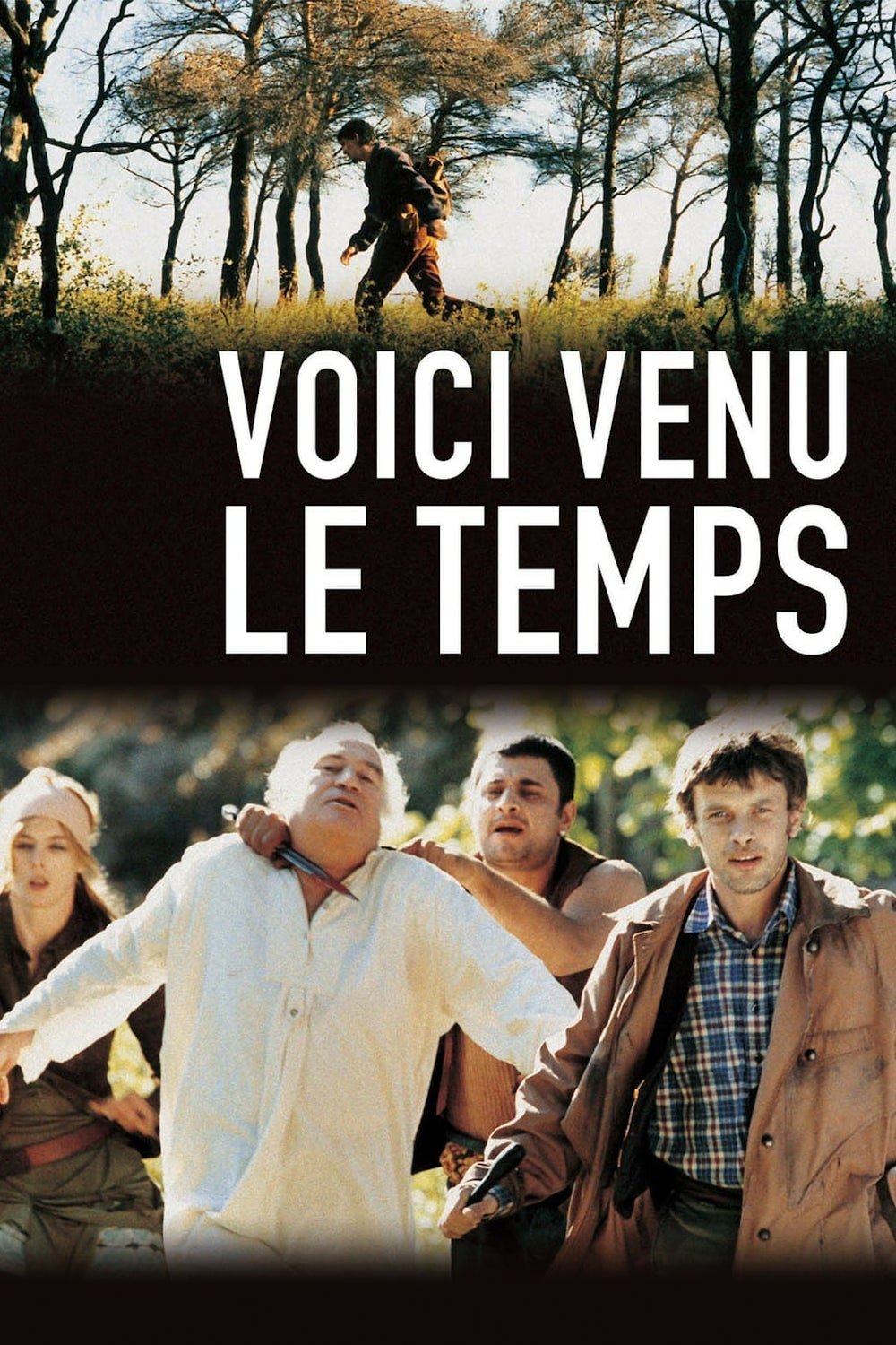 Affiche du film Voici venu le temps