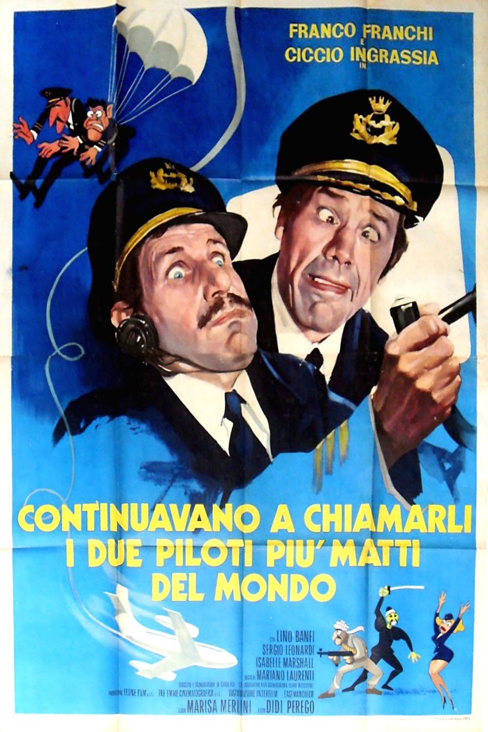 Poster de Continuavano a chiamarli i due piloti più matti del mondo