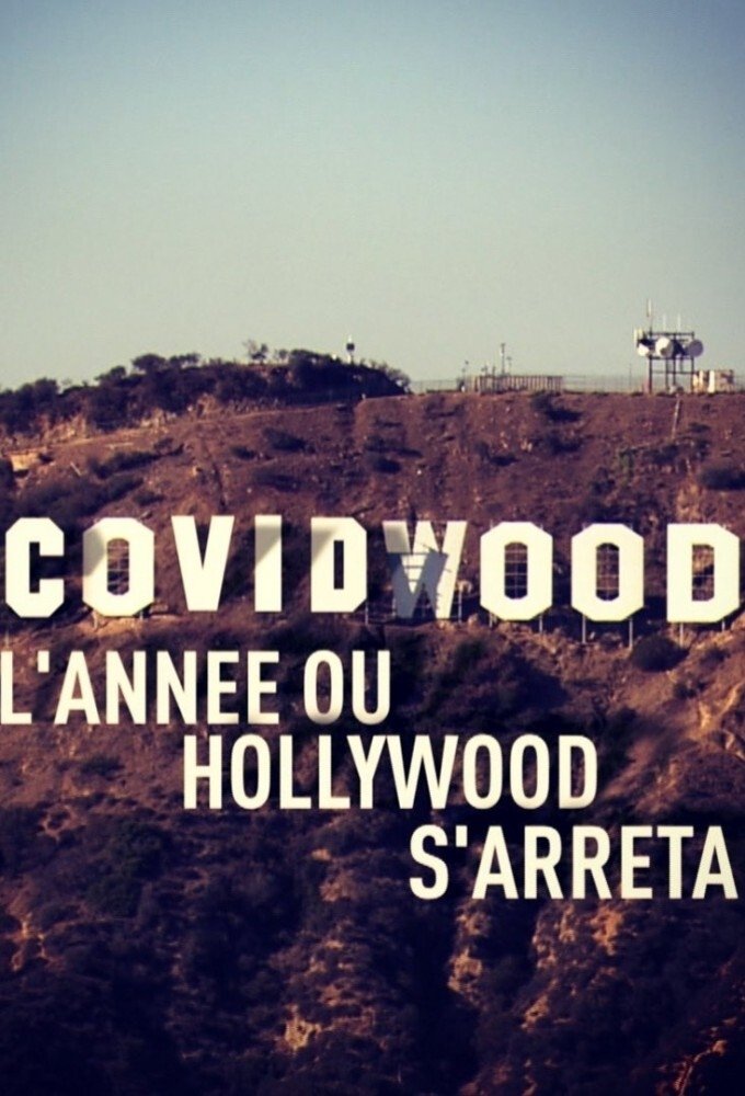 Poster de Covidwood, l'année où Hollywood s'arrêta