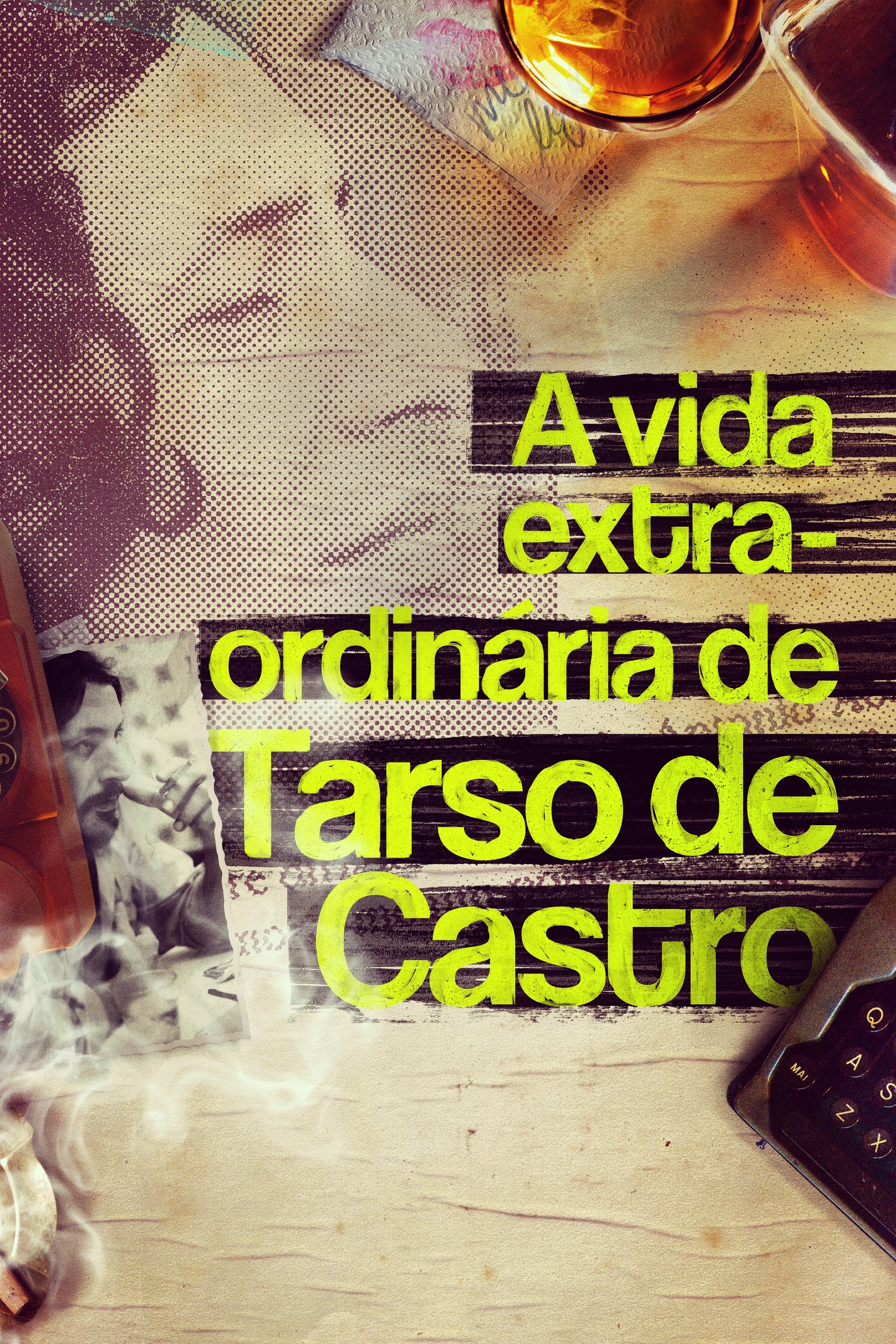 Poster de A Vida Extra-Ordinária de Tarso de Castro