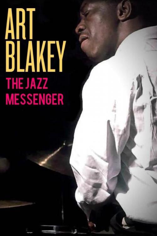 Poster de Art Blakey: The Jazz Messenger