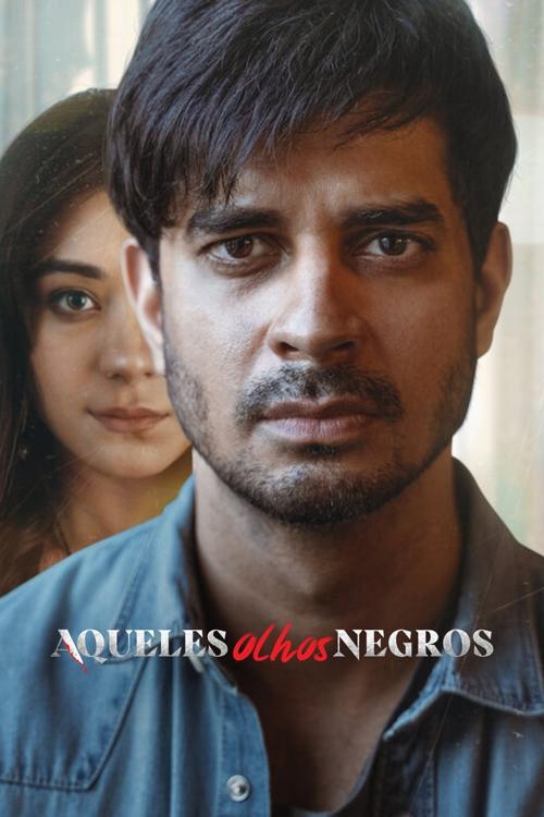 Poster de Aqueles Olhos Negros
