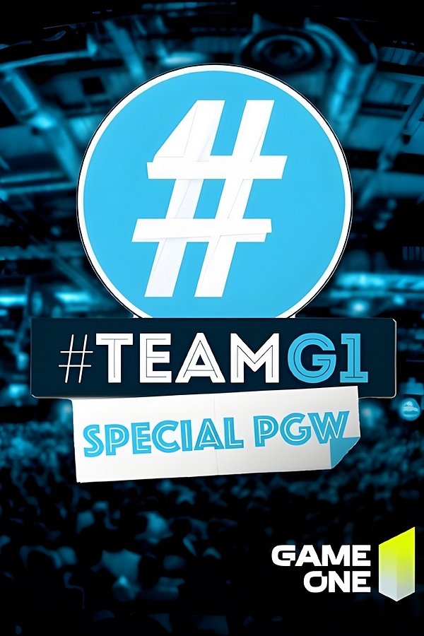 Poster de #TEAMG1 spécial PGW