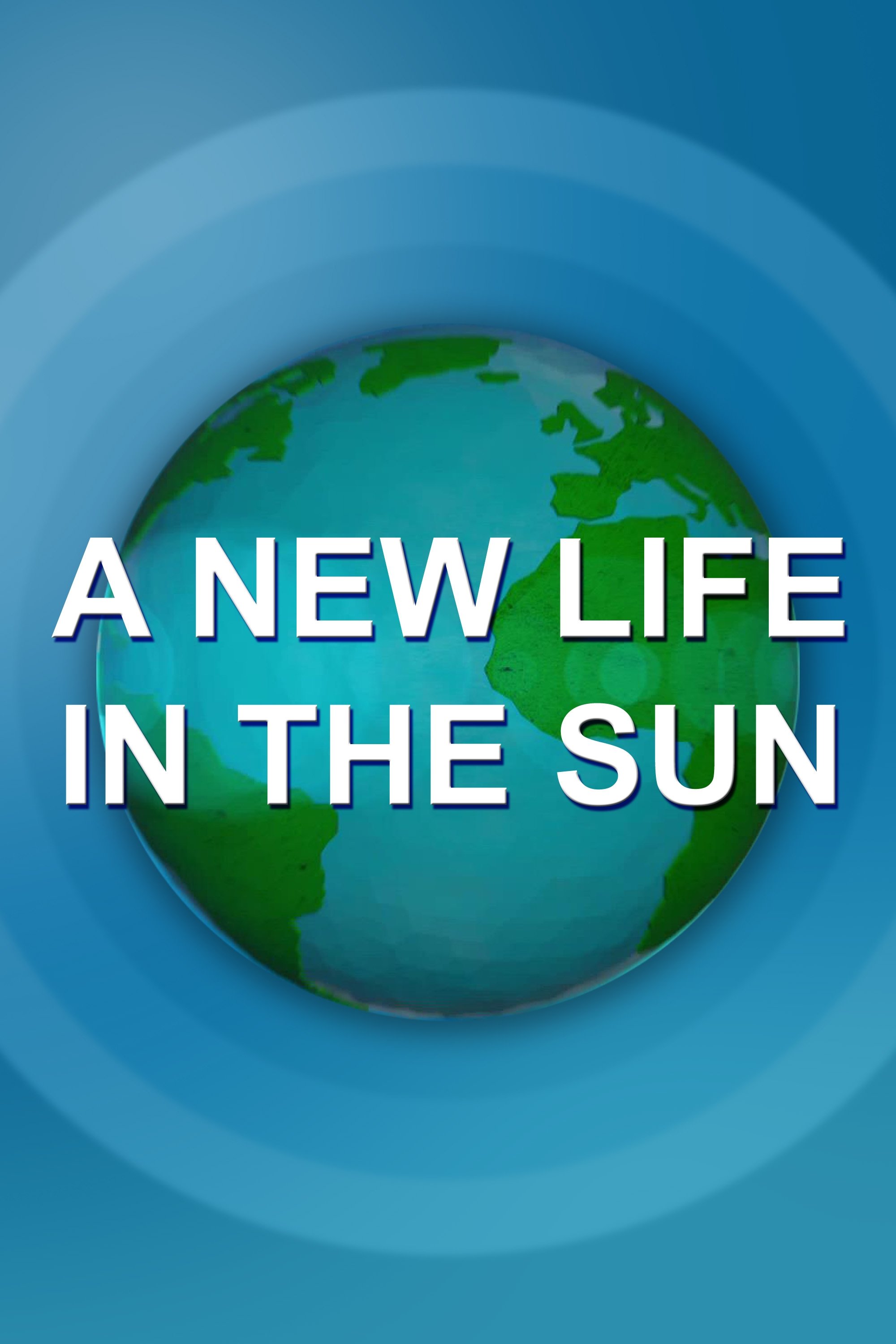 Poster de A New Life in the Sun