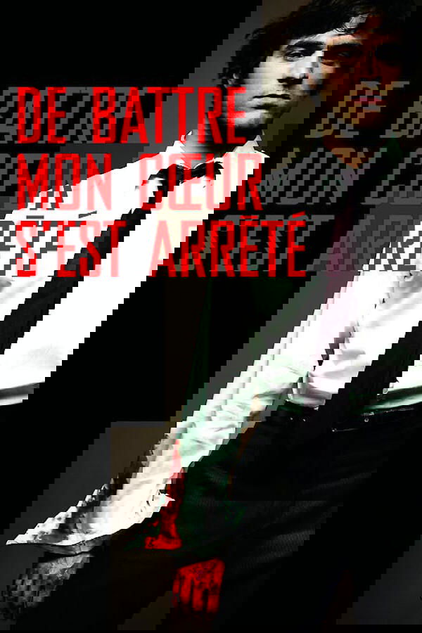 Poster de De battre mon cœur s'est arrêté