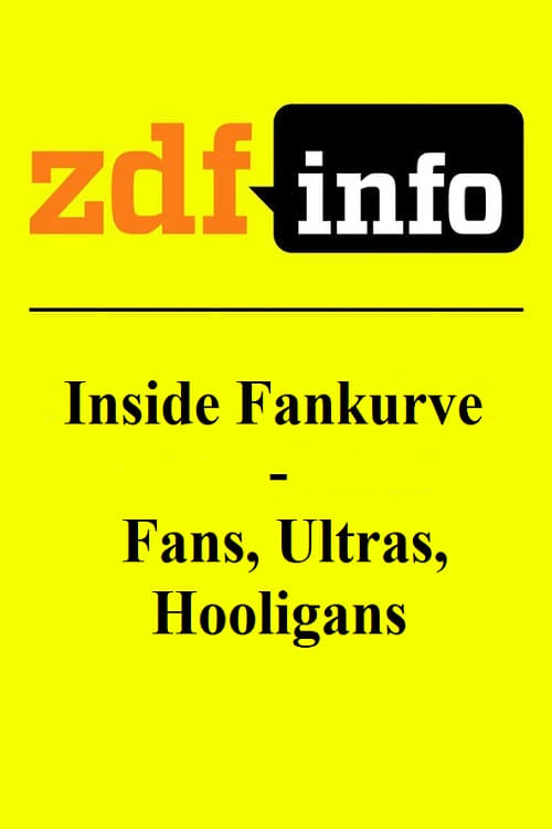 Poster de Inside Fankurve - Fans, Ultras, Hooligans