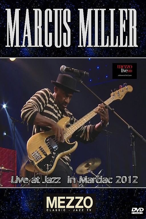 Poster de Marcus Miller - Live at Jazz in Marciac 2012