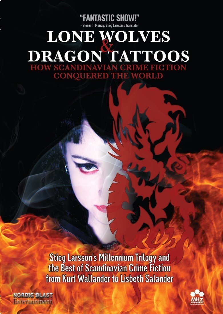 Poster de Lone Wolves & Dragon Tattoos: How Scandinavian Crime Fiction Conquered the World