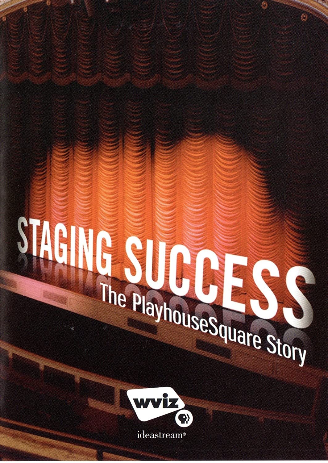 Poster de Staging Success: The PlayhouseSquare Story