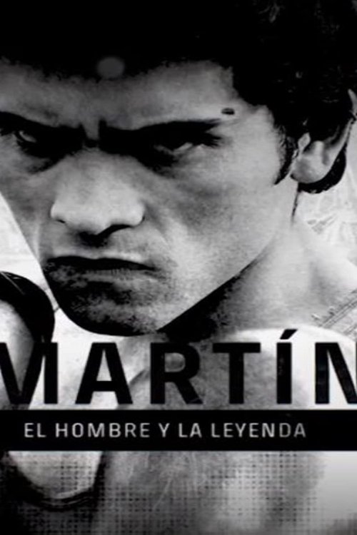 Poster de Martín, el hombre y la leyenda