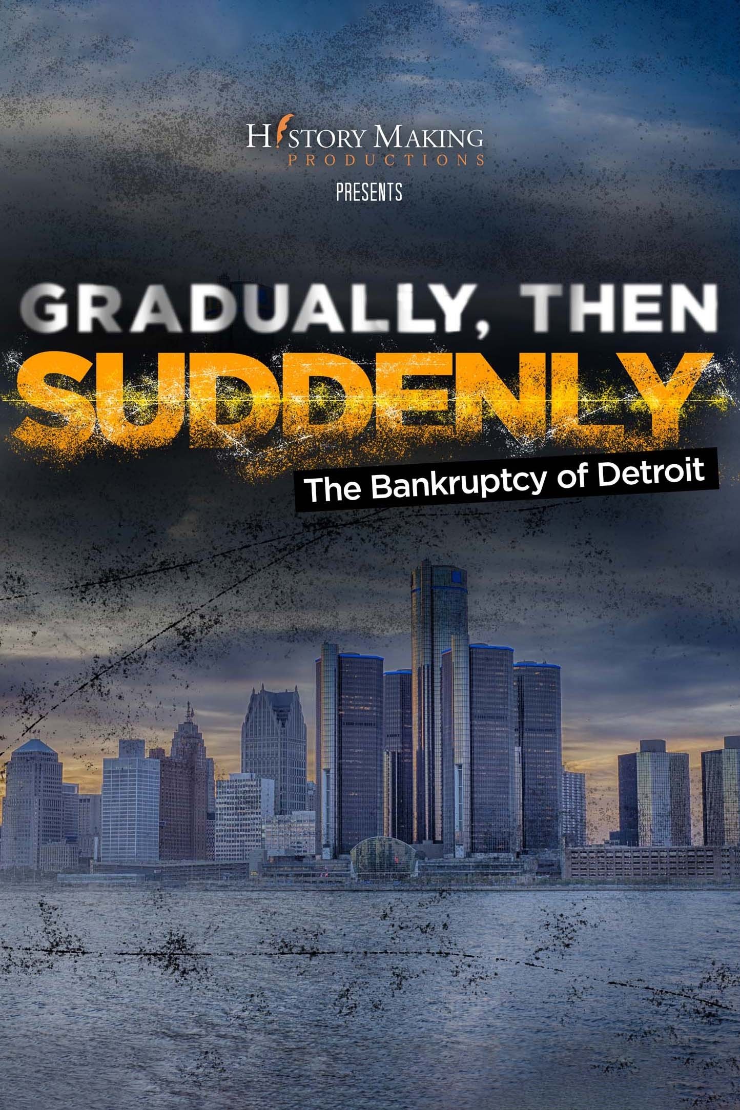 Poster de Gradually, Then Suddenly: The Bankruptcy of Detroit