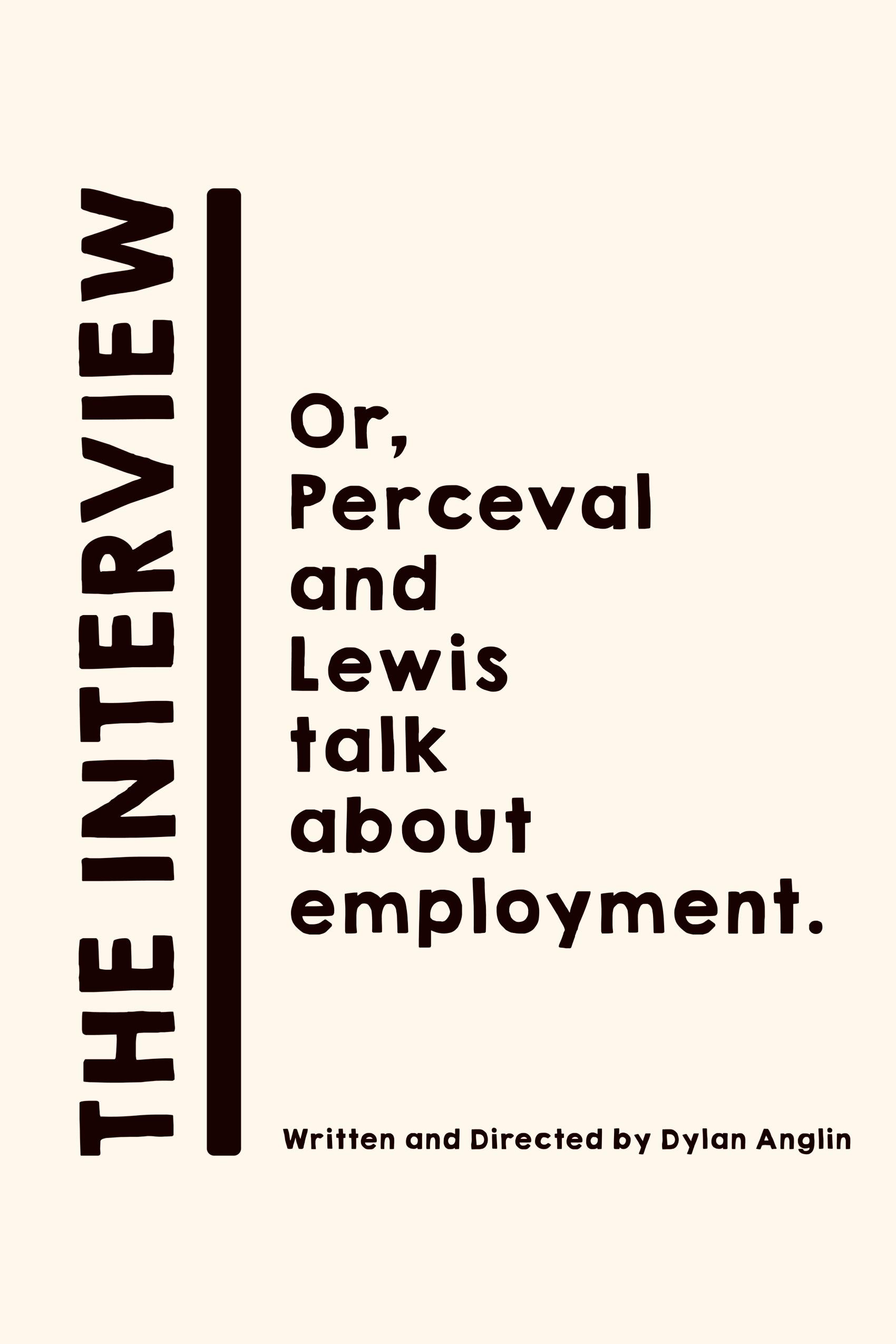 Poster de The Interview: Or, Perceval and Lewis talk about employment.