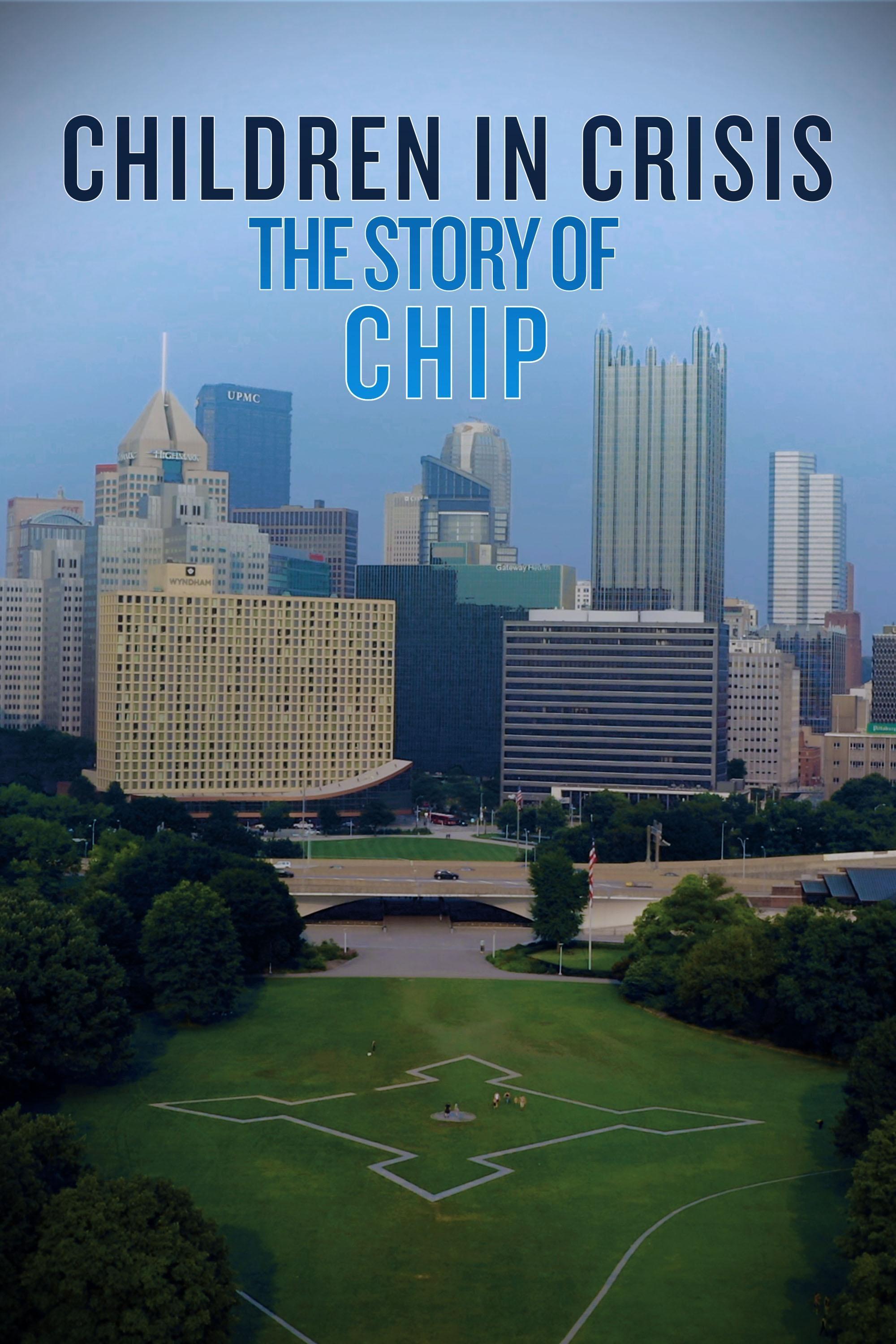 Poster de Children in Crisis: The Story of CHIP