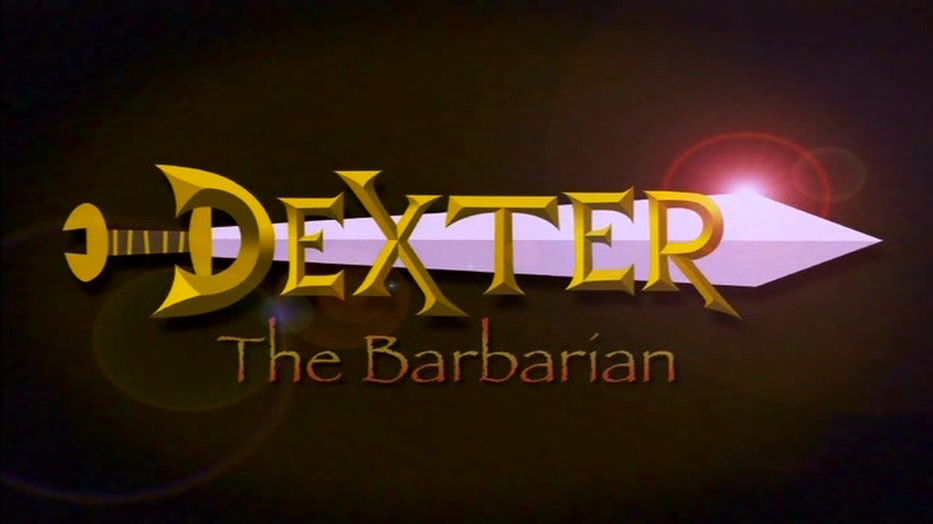 Dexter the Barbarian