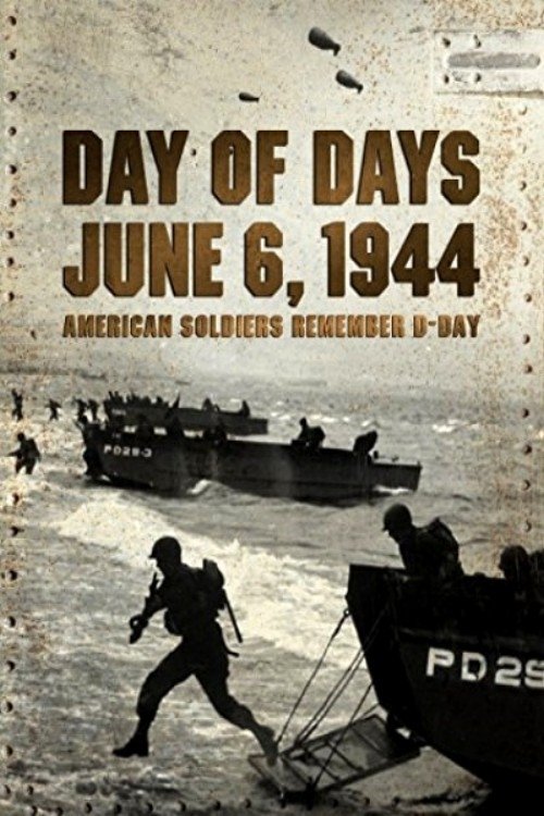 Poster de Day of Days: June 6, 1944 - American Soldiers Remember D-Day